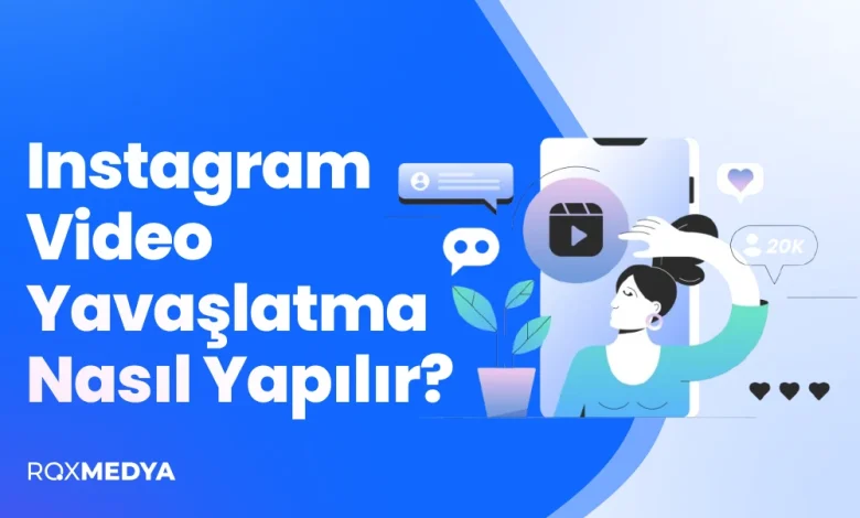 Instagram Video Yavaşlatma Nasıl Yapılır?