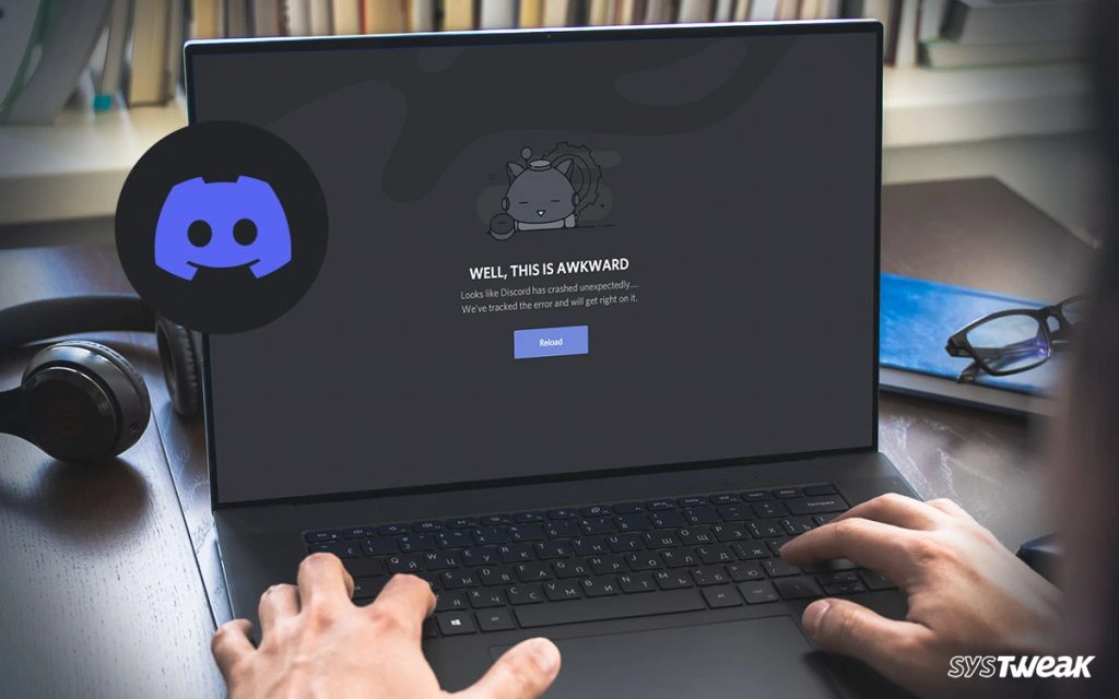 Discord Açılmıyor Sorunu Nedenleri