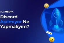 Discord Açılmıyor Sorunu ne yapmalıyım