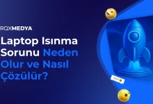 Laptop Isınma Sorunu Neden Olur ve Nasıl Çözülür?