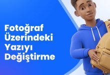 Fotoğraf üzerindeki yazıyı değiştirme nasıl yapılır?