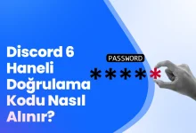 Discord 6 Haneli Doğrulama Kodu Nasıl Alınır?