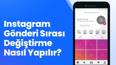 Instagram Gönderi Sırası Değiştirme Nasıl Yapılır?