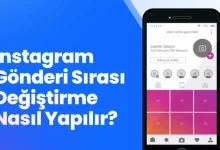 instagram gönderi sırası değiştirme