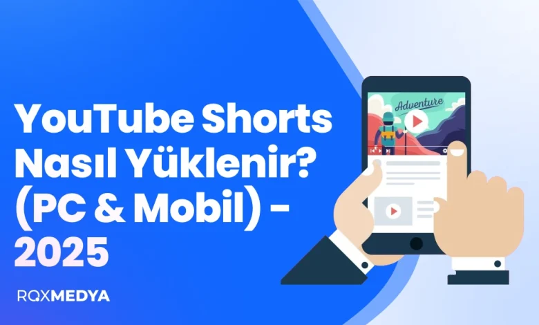 youtube-shorts-nasil-yuklenir-pc-mobil