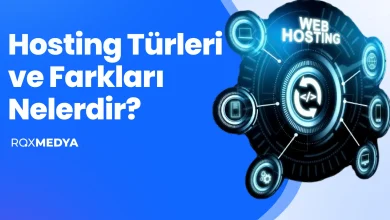 Hosting Türleri ve Farkları Nelerdir?