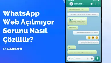 WhatsApp Web Açılmıyor Sorunu Nasıl Çözülür?