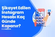 Şikayet Edilen Instagram Hesabı Kaç Günde Kapanır?