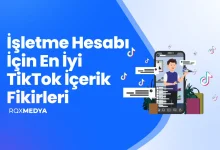 İşletme Hesabı İçin En İyi TikTok İçerik Fikirleri
