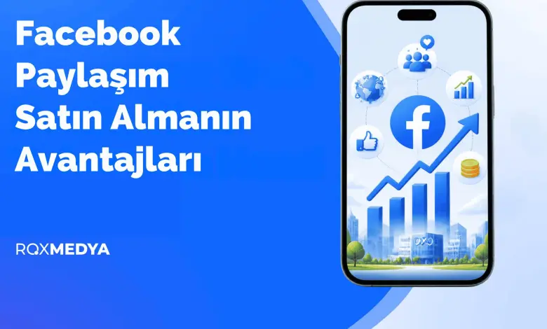 facebook paylaşım satın al