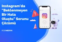 instagram beklenmeyen bir hata oluştu