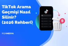 tiktok arama geçmişi nasıl silinir