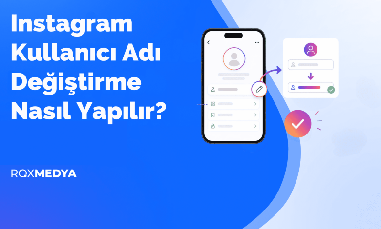 instagram kullanıcı adı değiştirme
