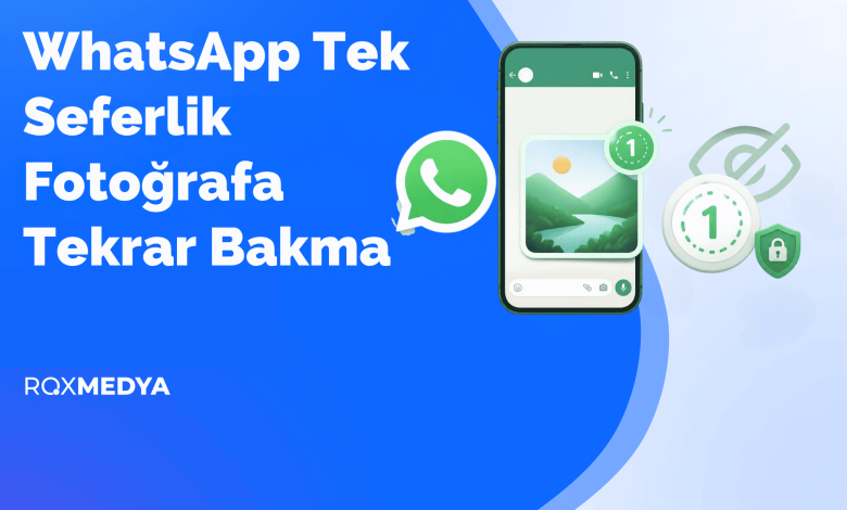 WhatsApp tek seferlik fotoğrafı tekrar açma