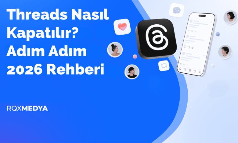 Threads Nasıl Kapatılır