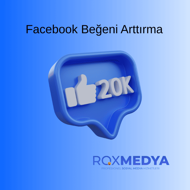 Faebook beğeni arttırma