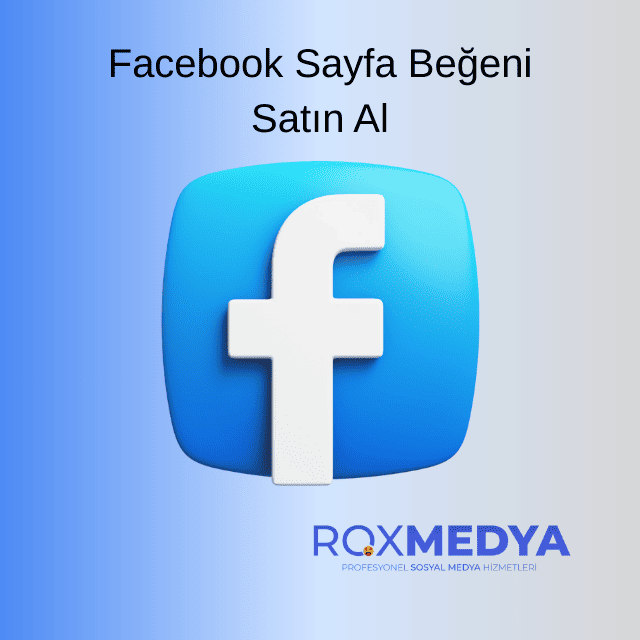Facebook sayfa beğeni satın al