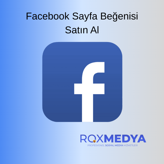 Facebook sayfa beğenisi satın al