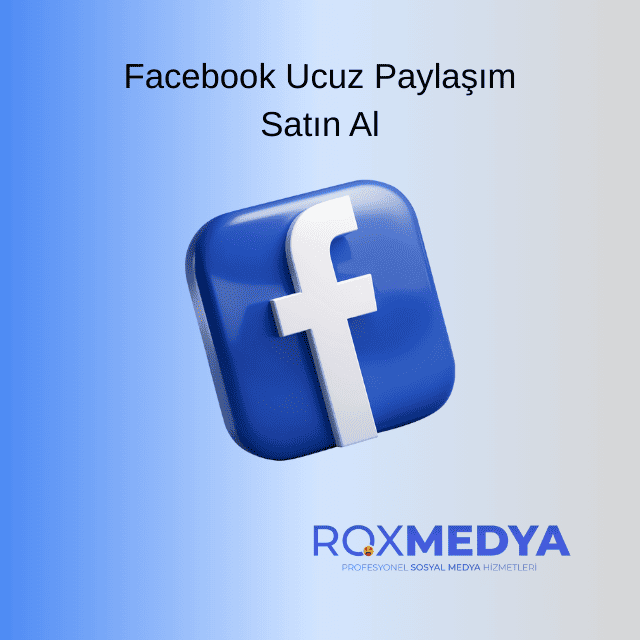facebook ucuz paylaşım satın al