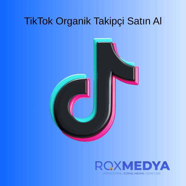 TikTok Organik Takipçi Satın Al